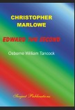 EDWARD THE SECOND: EDITED BY OSBORNE WILLIAM TANCOCK